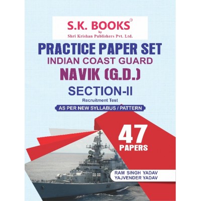 Practice Paper Set (47 Papers)  for Indian Coast Guard Section-2 Naviks GD General Duty Recruitment Exam English Medium ( As per New Pattern)