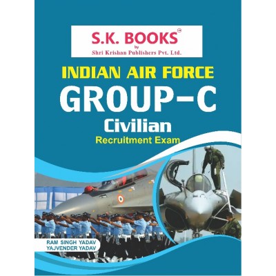Indian Air Force C Group ( Civilian Posts of Driver, LDC, MTS, Fireman Etc. ) Recruitment Exam Complete Guide English Medium