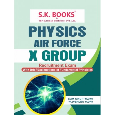 Physics for Indian Air Force X Group ( Technical Trade ) Recruitment Exam English Medium