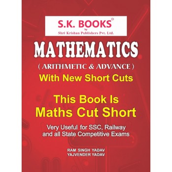 Advance Mathematics (Maths) with new Short Cut Methods  for All Competitive Exams (SSC, Bank, Railway)  English Medium