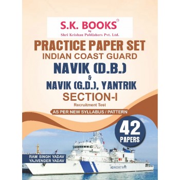 Practice Paper Set (42 Papers)  for Indian Coast Guard Navik DB & Section - I for Navik GD, & Yantrik Recruitment Exam English Medium ( As per New Pattern)