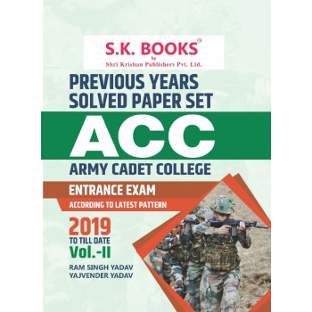 Previous Years Solved Papers (2019 to Till Date)  for Indian Army Cadet College ACC Entrance Test Vol - II English Medium 